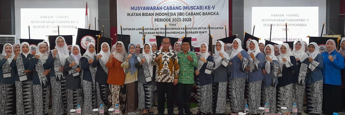 IBI Bangka Gelar Muscab ke-V, PJ Sekda : Bidan Garda Terdepan Pelayanan Kesehatan Ibu dan Anak